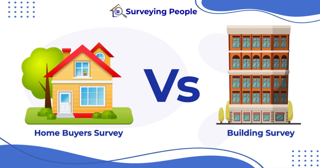Home Buyers Survey Vs Building Survey In London
