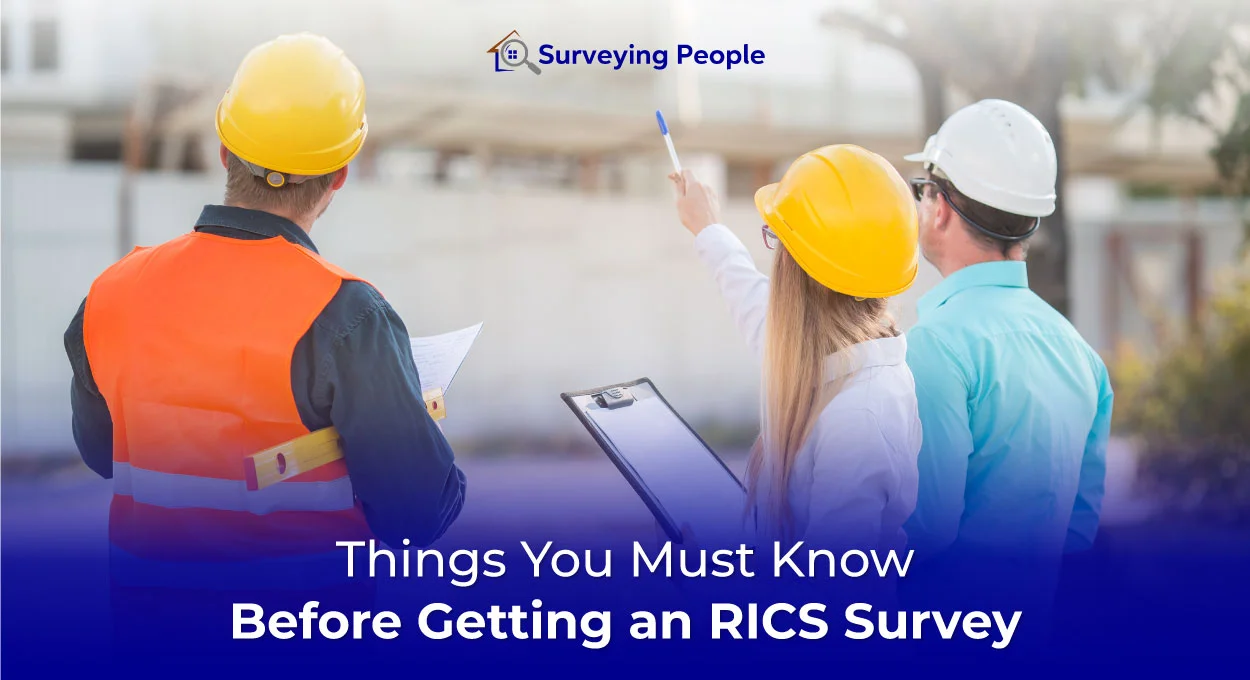Things You Must Know Before Getting an RICS Survey