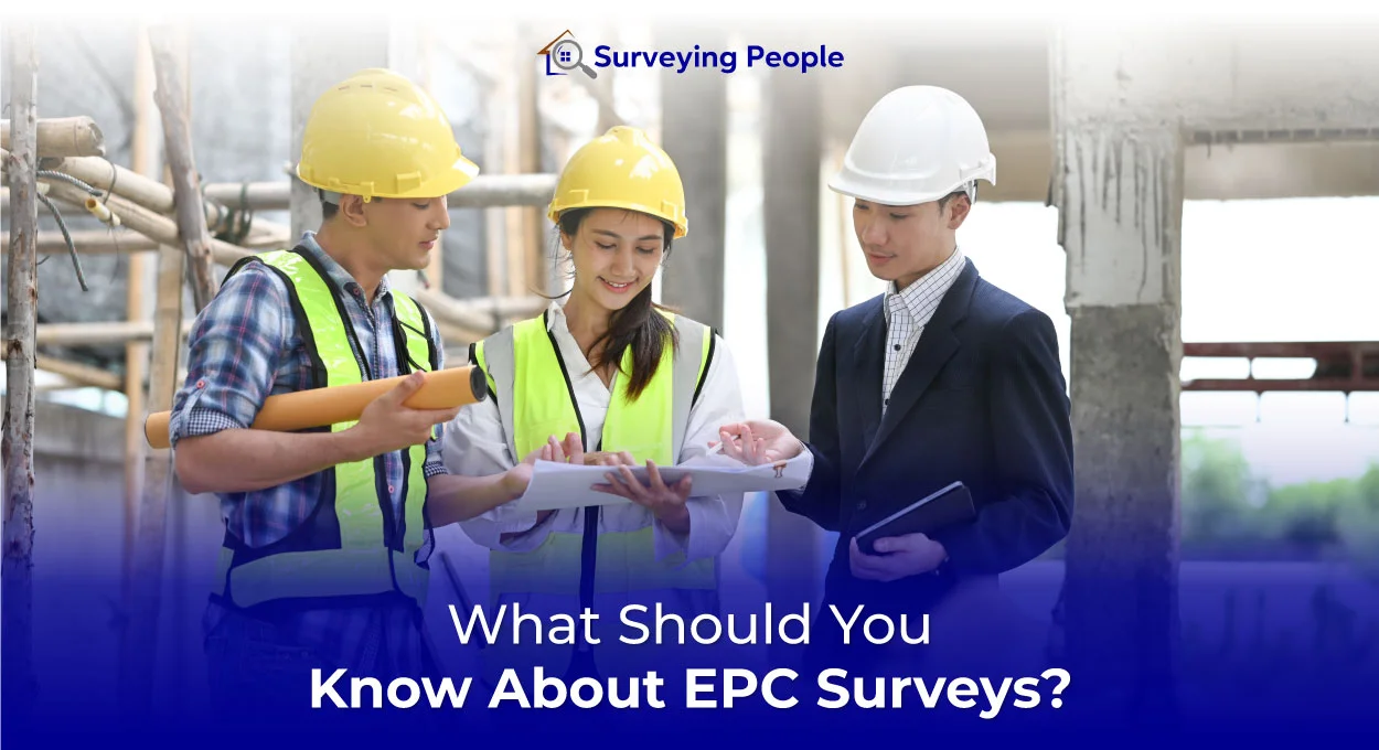 What Should You Know About EPC Surveys?
