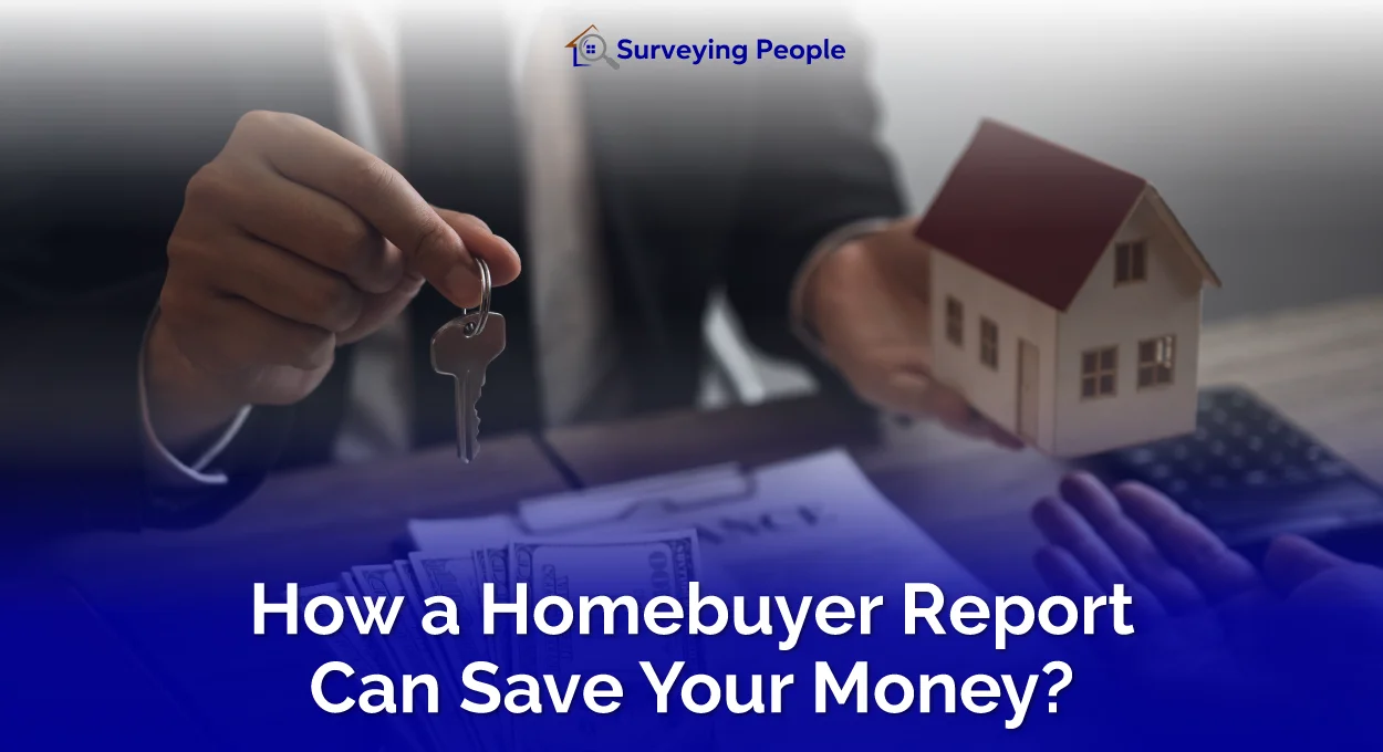 How a Homebuyer Report Can Save Your Money