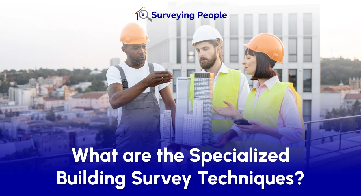 Specialized Building Survey Techniques