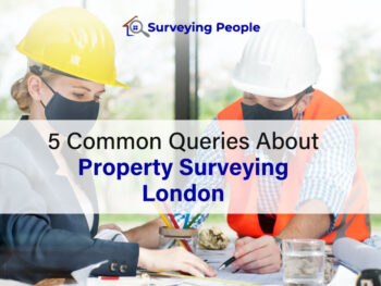 5 common queries about property surveying london